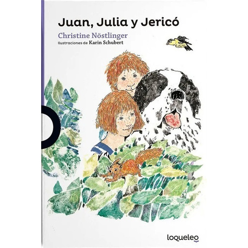 Juan, Julia Y Jerico / Christine Nostlinger