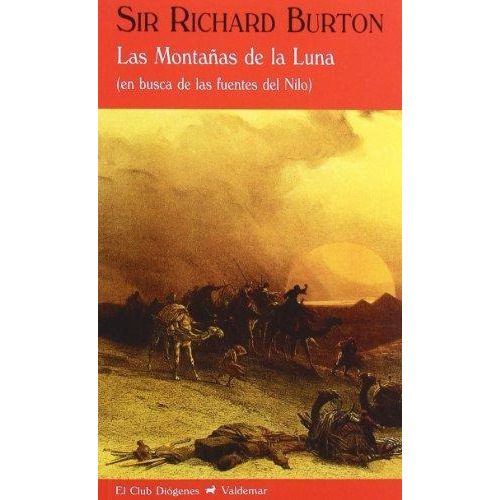 Las Montañas De La Luna, Richard Burton, Ed. Valdemar