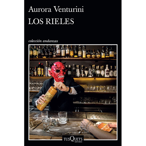 Libro Los Rieles - Aurora Venturini