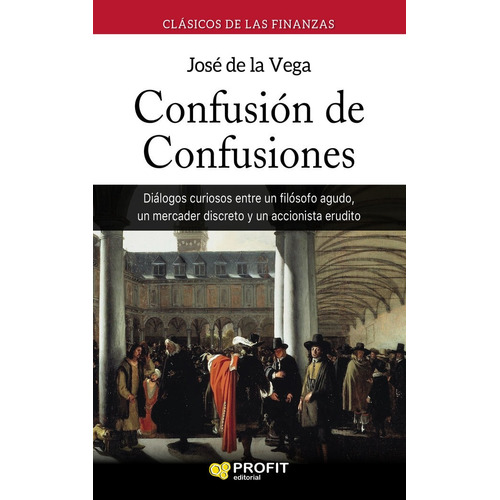 Confusion De Confusiones - De La Vega Garcia, Jose