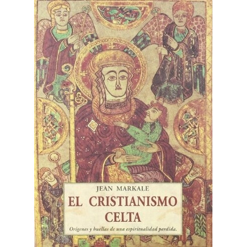 El Cristianismo Celta   - Markale, Jean