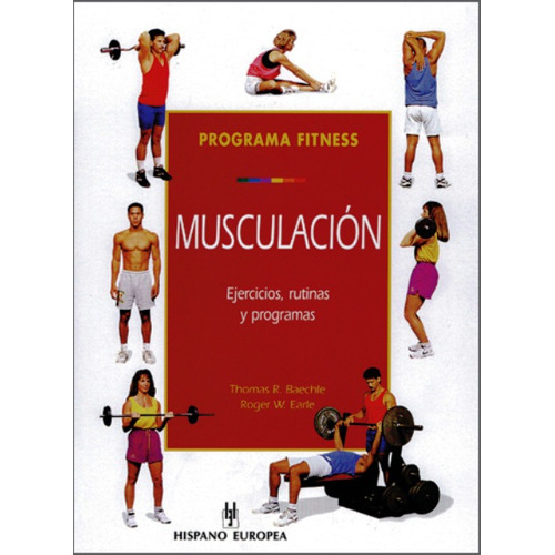 Programa Fitness Musculación, Baechle, Hispano Europea