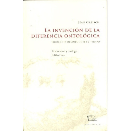 Invencion De La Diferencia Ontologica, La - Jean Greisch