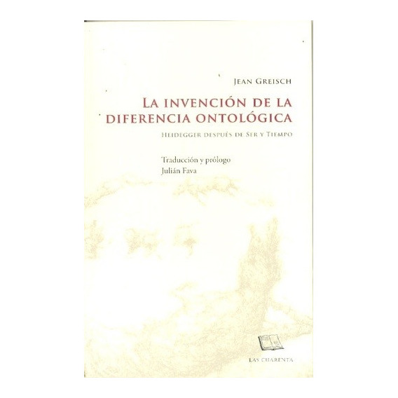 La Invencion De La Diferencia Ontologica - Jean Greisch
