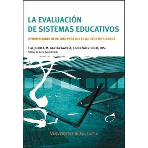 LA EVALUACIÓN DE SISTEMAS EDUCATIVOS, de es, Vários. Editorial Publicacions de la Universitat de València, tapa blanda en español
