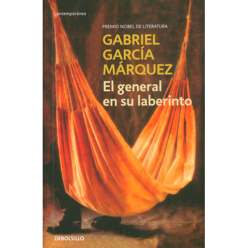 El General en su laberinto (Edición de Bolsillo), de Gabriel García Márquez. 9588886190, vol. 1. Editorial Editorial Penguin Random House, tapa blanda, edición 2015 en español, 2015