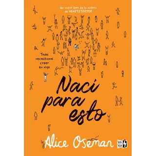 Libro Naci Para Esto - Alice Oseman - Vrya