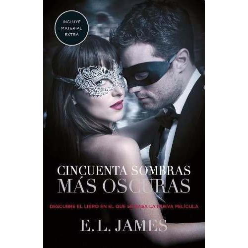 Cincuenta Sombras Mas Oscuras Edicion Especial - Material Extra, De E.l. James. Editorial Grijalbo, Tapa Blanda En Español, 2017