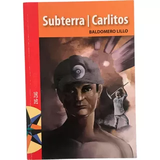 Subterra - Carlitos / Baldomero Lillo