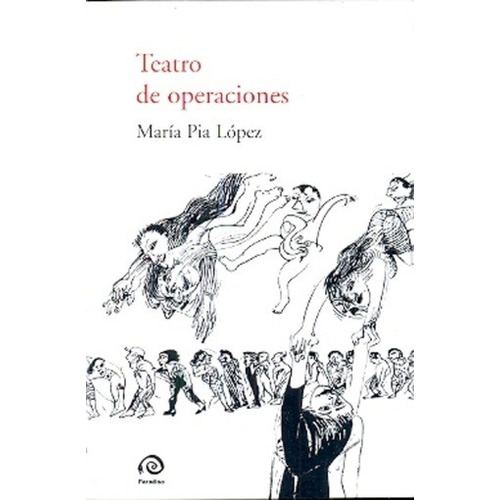Teatro De Operaciones - María Pía López