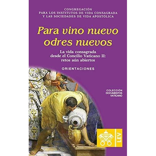 Para vino nuevo odres nuevos, de gregacion Para Los Religiosos. Editorial Coleccion Documentos Vaticanos, tapa blanda en español, 2021