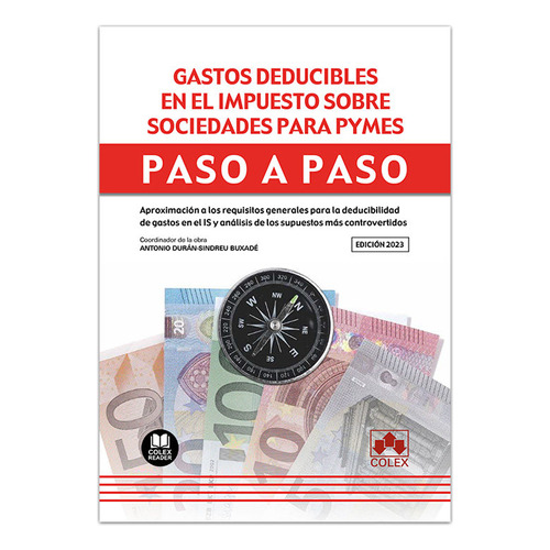Gastos Deducibles En El Impuesto Sobre Sociedades Para Pymes Paso, De Duran Sindreu Buxade Antonio (coord). Editorial Colex, Tapa Blanda En Español