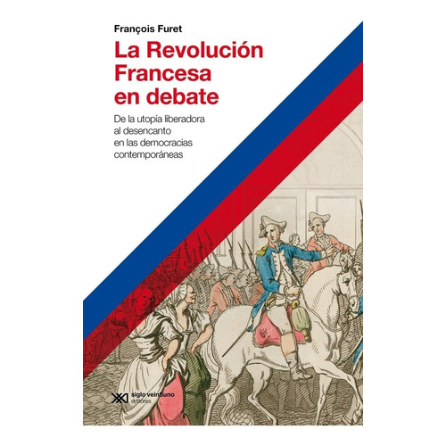 Libro La Revolución Francesa En Debate - François Furet