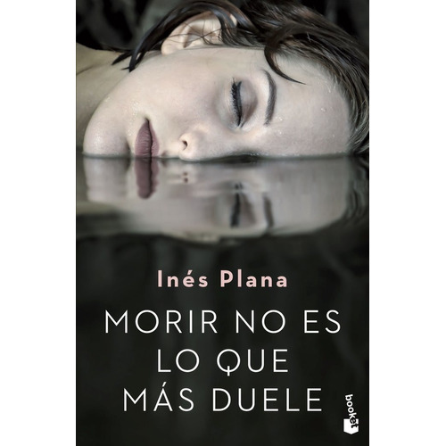 Libro Morir No Es Lo Que Mas Duele