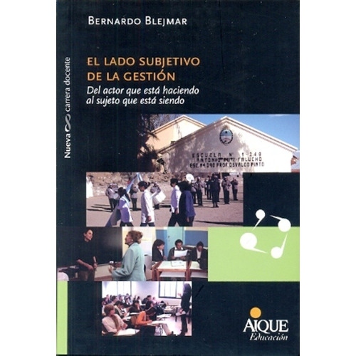 Lado Subjetivo De La Gestion, El. - Bernardo Blejmar