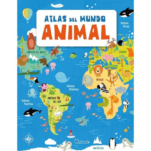 Libros Infantiles Pasta Dura Atlas Del Mundo Animal