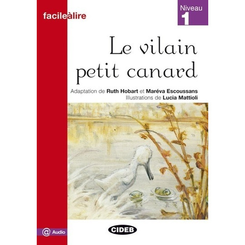 La Vilain Petit Canard + Audio @ (desc.)  - Facile A Lire Ni