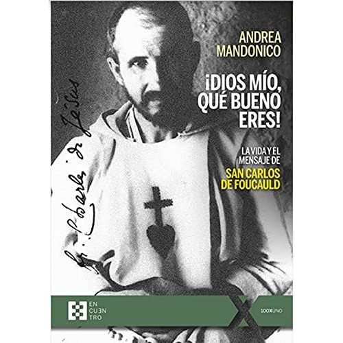 Dios Mío Qué Bueno Eres!, De Andrea Mandonico. Editorial Encuentro, Tapa Blanda En Español, 9999
