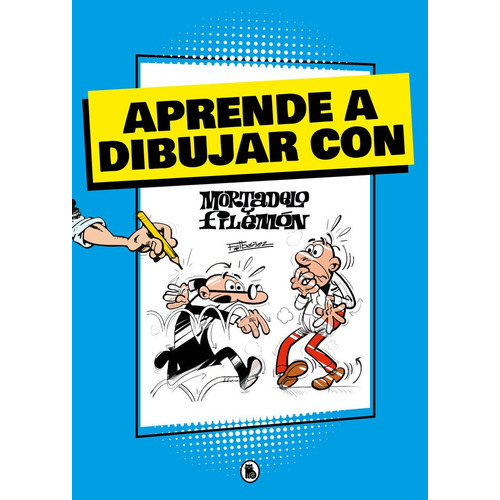 Aprende A Dibujar Con Mortadelo Y Filemon, De Ibañez, Francisco. Editorial Bruguera (ediciones B), Tapa Blanda En Español