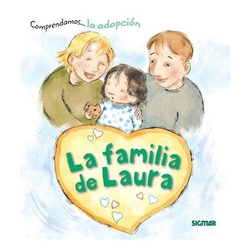 Libro La Familia De Laura  La Adopcion De Comprendamos