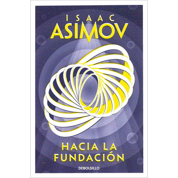 Libro Hacia La Fundacion - Asimov, Isaac