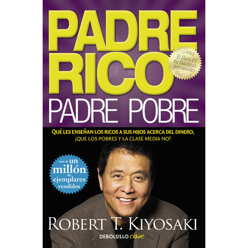 Padre Rico Padre Pobre - Kiyosaki,robert T