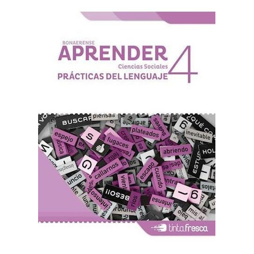Sociales Pract.leng.- 4 Bon.- Aprender, De Equipo Editorial. Editorial Tinta Fresca En Español