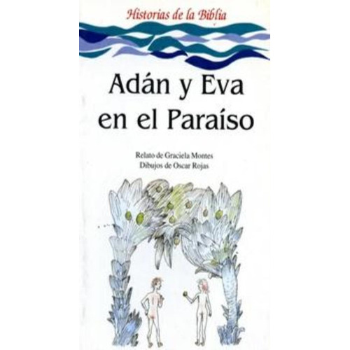 Adan Y Eva En El Paraiso, De Montes, Graciela. Editorial Odo, Tapa Tapa Blanda En Español