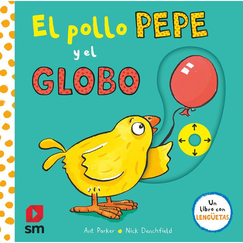 Pya. El Pollo Pepe Y El Globo, De Denchfield, Nick. Editorial Ediciones Sm, Tapa Dura En Español