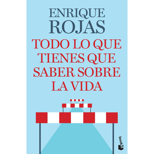 Todo lo que tienes que saber sobre la vida: Español, de Rojas, Enrique. Serie Fuera de colección, vol. 1.0. Editorial Booket México, tapa blanda, edición 1.0 en español, 2022