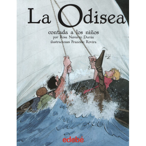 La Odisea Contada A Los Niños, De Navarro Duran, Rosa. Editorial Edebé En Español