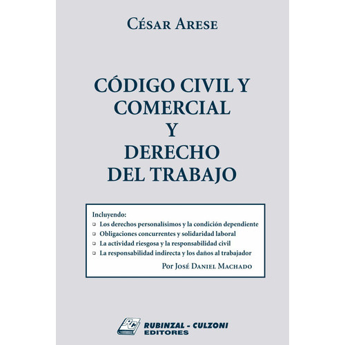 Codigo Civil Y Comercial Y Derecho Del Trabajo, De Arese Y S Cesar. , Tapa Blanda En Español, 2018