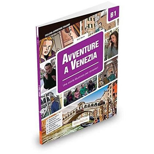 Avventure A Venezia - Una Storia Illustrata Per Stranieri - Intermedio (B1), de MARIN, TELIS. Editorial Edilingua, tapa blanda en italiano