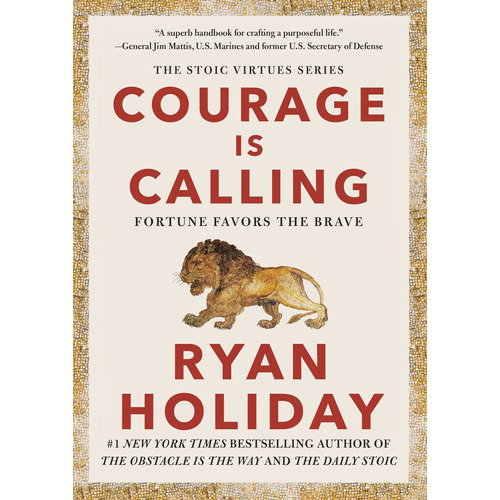 Courage Is Calling: Fortune Favors The Brave, De Ryan Holiday. Editorial Portfolio, Tapa Dura En Inglés, 2021