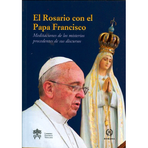 Rosario Con El Papa Francisco, El