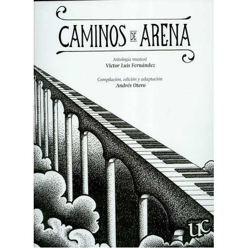 Caminos De Arena, De Andrés Ouero. Editorial Universidad Del Cauca, Tapa Blanda, Edición 1 En Español, 2016