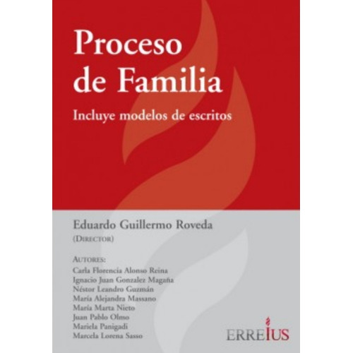 Proceso De Familia  / Eduardo Roveda Con Modelos De Escritos