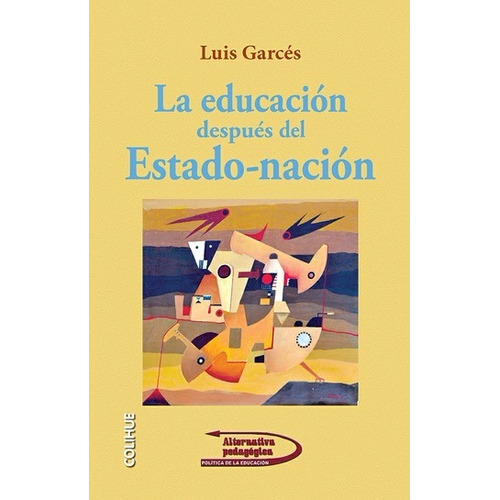 Educacion Despues Del Estado - Nacion, La