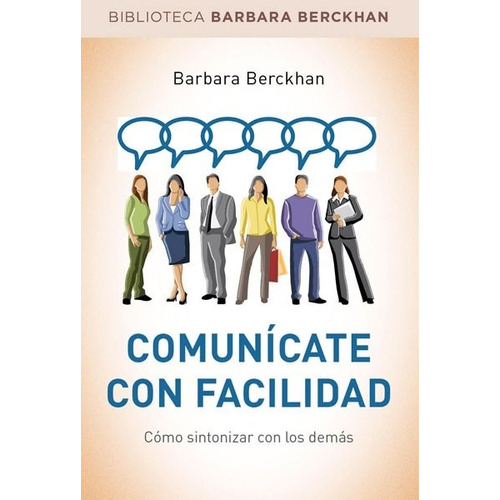 Comunicate Con Facilidad - Barbara Berckhan
