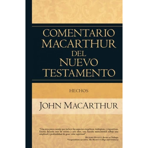 Comentario Macarthur Del Testamento: Hechos