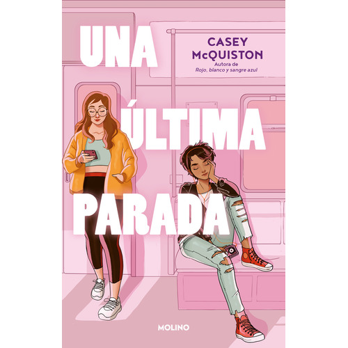 Una última parada, de McQuiston, Casey., vol. 0.0. Editorial Molino, tapa blanda, edición 1.0 en español, 2021