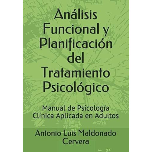 Analisis Funcional Y Planificacion Del Tratamiento., de Cervera, Antonio Luis Maldonado. Editorial Independently Published en español