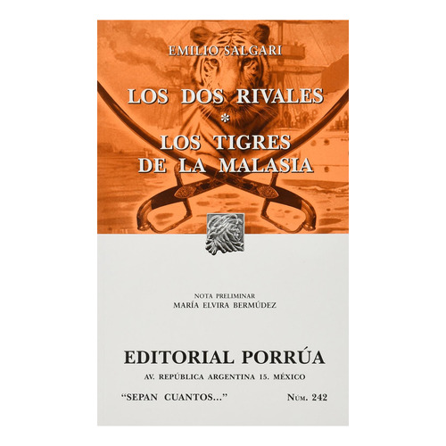 Los dos rivales · Los tigres de Malasia: No, de Salgari, Emilio., vol. 1. Editorial Porrua, tapa pasta blanda, edición 6 en español, 2014