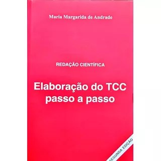Redação Científica - Elaboração De Tcc Passo A Passo, De Maria Margarida De Andrade. Editora Factsh, Capa Mole, Edição 2 Em Português, 2007