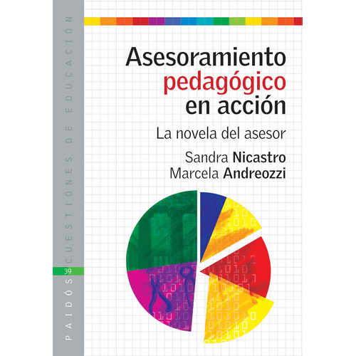 Asesoramiento pedagogico accion.nicastro, de VV. AA.. Serie Cuestiones de Educación Editorial Paidos México, tapa blanda en español, 2010