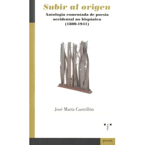 Subir Al Origen, De Castrillón Suárez, José María. Editorial Ediciones Trea, S.l., Tapa Blanda En Español