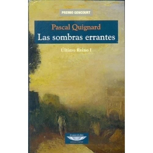 Sombras Errantes, Las - Pascal Quignard