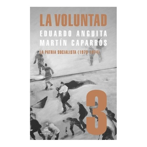Libro Voluntad, La (tomo 3) - Caparrós, Martín