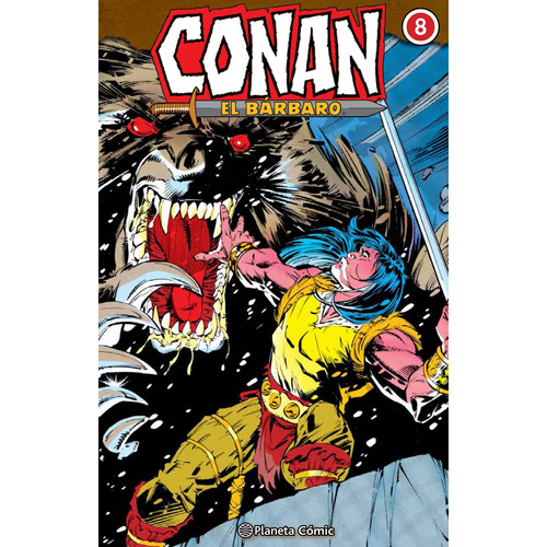 Conan El bárbaro (integral) nº 08/10, de Owsley, Jim. Serie Cómics Editorial Comics Mexico, tapa dura en español, 2020