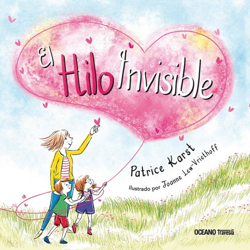 El Hilo Invisible - Patrice Karst / Joanne Lew-vriethoff